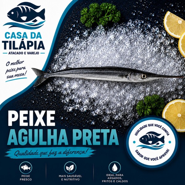 PEIXE AGULHA PRETA INTEIRO 01 KG